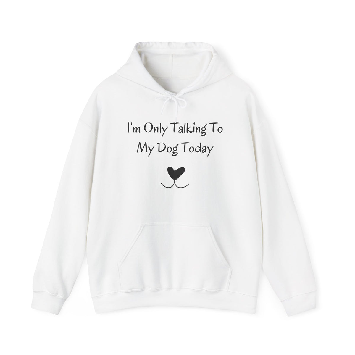 I'm Only Talking To My Dog Today Hoodie in White