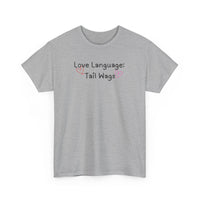 Love Language: Tail Wags T-Shirt