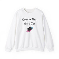 Dream Big. Get a Cat Sweatshirt - PetXcite