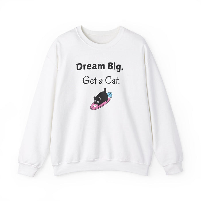 Dream Big. Get a Cat Sweatshirt - PetXcite