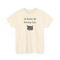 I’d Rather Be Petting Cats T-Shirt
