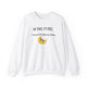 In Dog Years, I Should Be Napping Already Sweatshirt - PetXcite