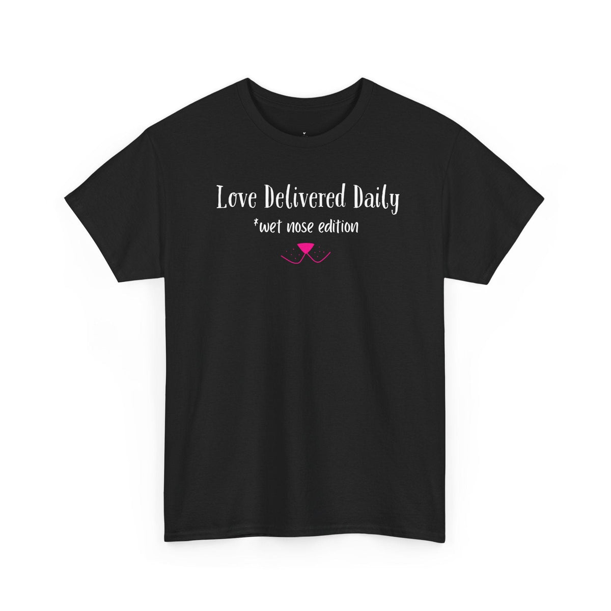 Love Delivered Daily T-Shirt