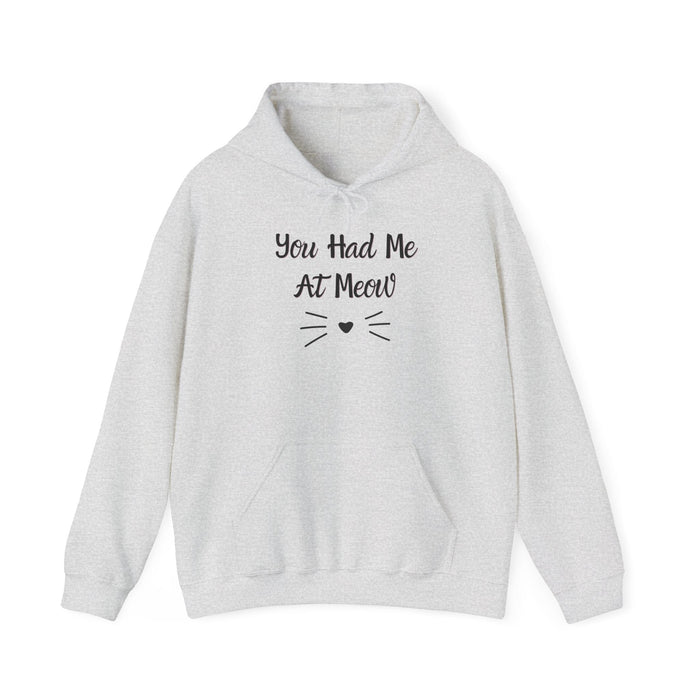 You Had Me At Meow Hoodie - PetXcite