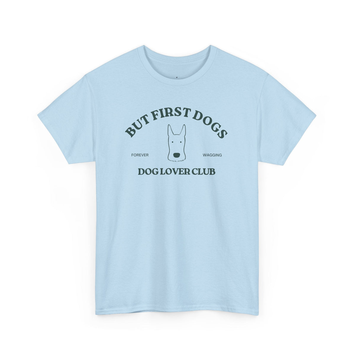 But First Dogs T-Shirt