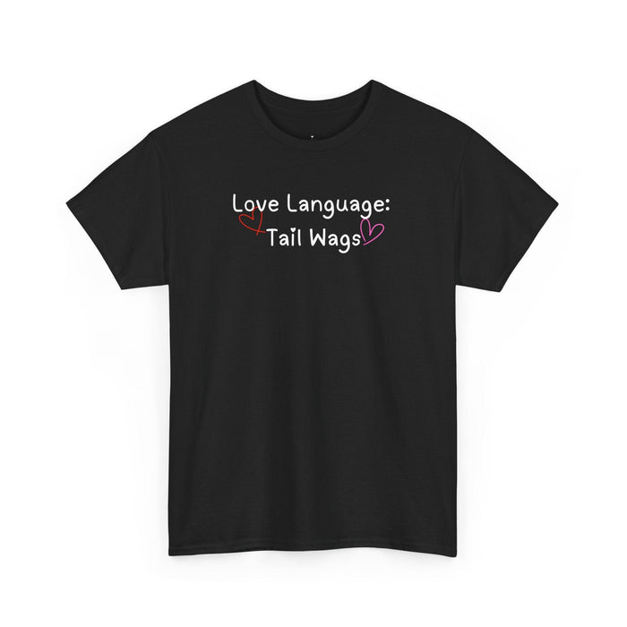 Love Language: Tail Wags T-Shirt