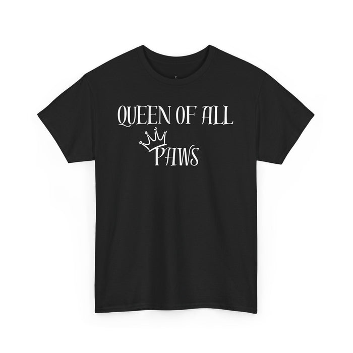 Queen Of All Paws T-Shirt