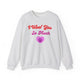 I Woof You So Much Sweatshirt - PetXcite