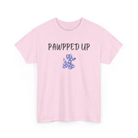 Pawpped Up T-Shirt