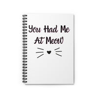 You Had Me At Meow Notebook front cover