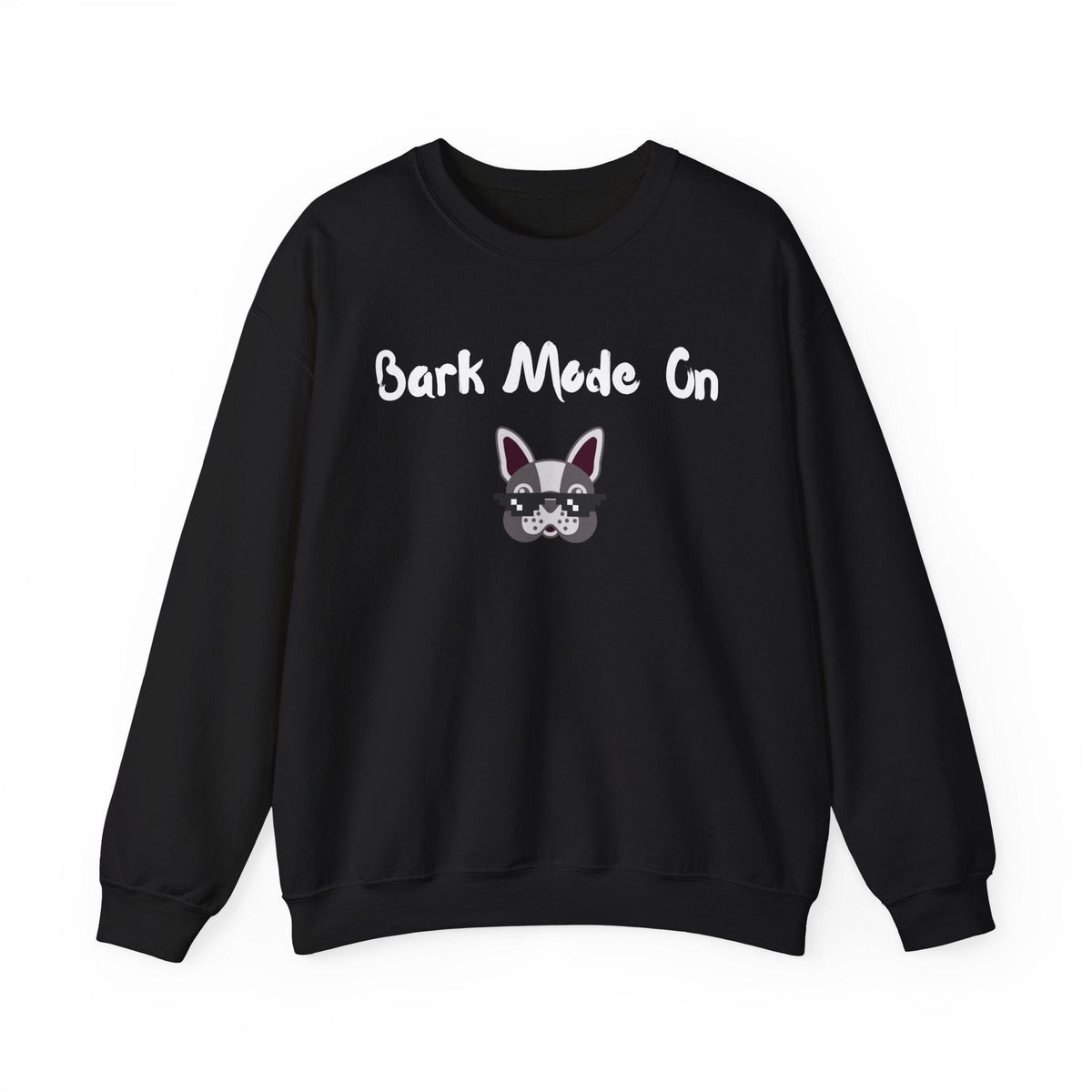 Bark Mode On Sweatshirt - PetXcite