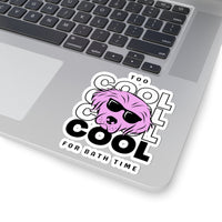 Too Cool For Bath Time Sticker, additional view