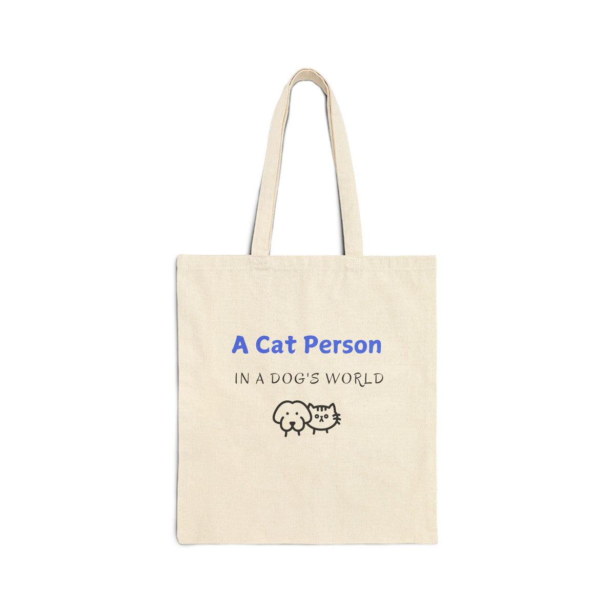 A Cat Person In A Dog's World Tote Bag front