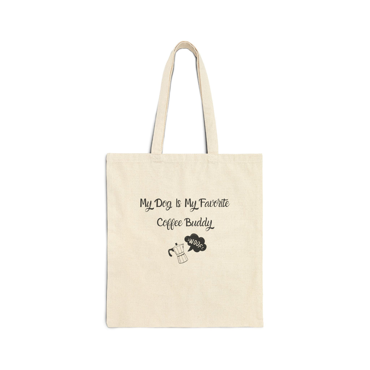 My Dog Is My Favorite Coffee Buddy Tote Bag front