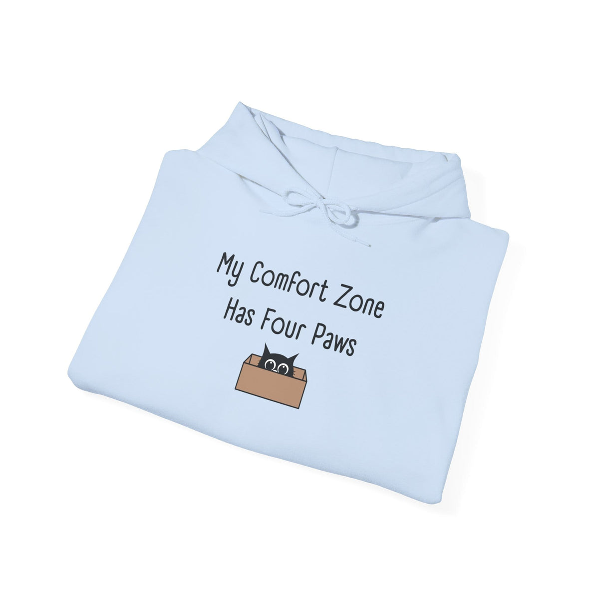 My Comfort Zone Has Four Paws Hoodie