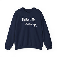 My Dog Is My Plus One Sweatshirt - PetXcite