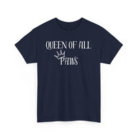 Queen Of All Paws T-Shirt