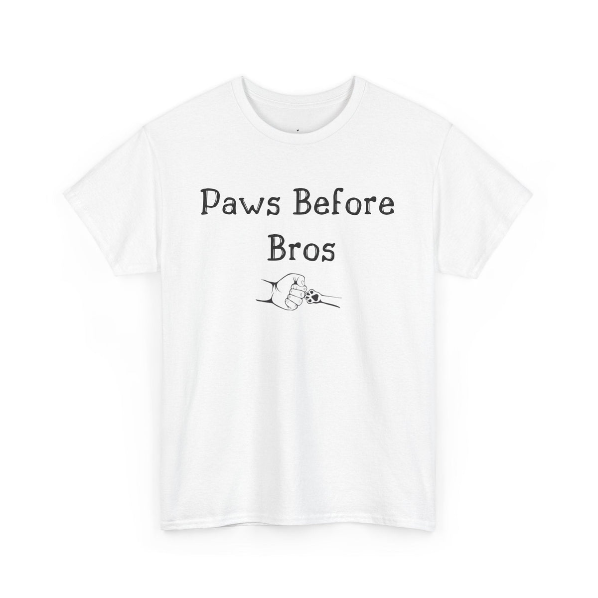 Paws Before Bros T-Shirt - PetXcite