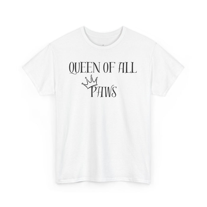 Queen Of All Paws T-Shirt