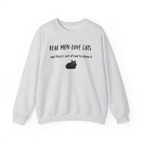 Real Men Love Cats (and they’re not afraid to show it) Sweatshirt - PetXcite