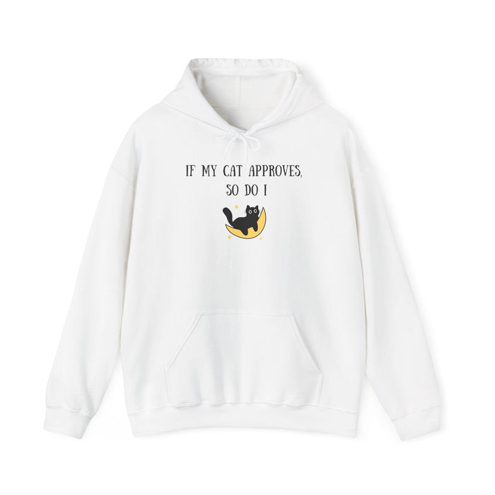 If My Cat Approves, So Do I Hoodie - PetXcite