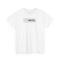 Pets. T-Shirt