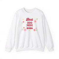 Best Dog Mom Ever Sweatshirt - PetXcite