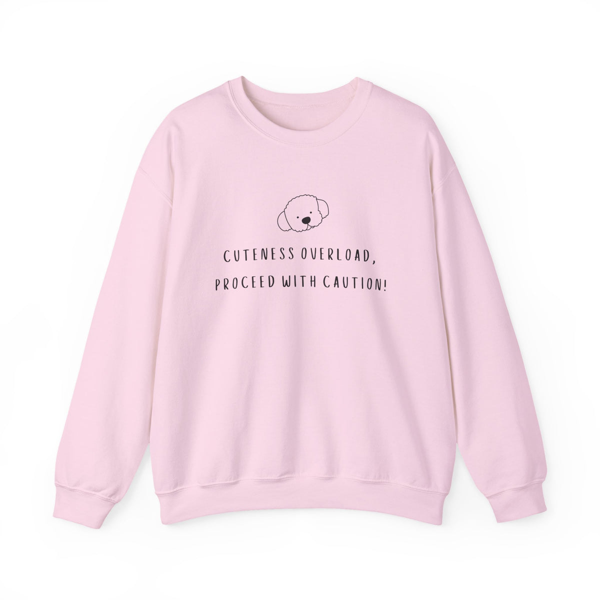 Cuteness Overload, Proceed With Caution! Sweatshirt in Light Pink