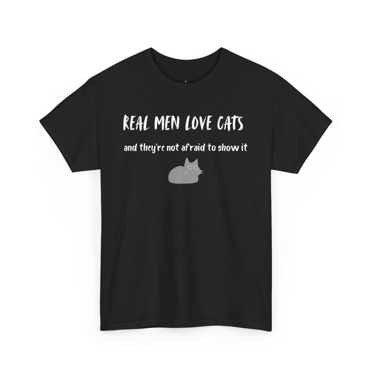 Real Men Love Cats (and they’re not afraid to show it) T-Shirt - PetXcite