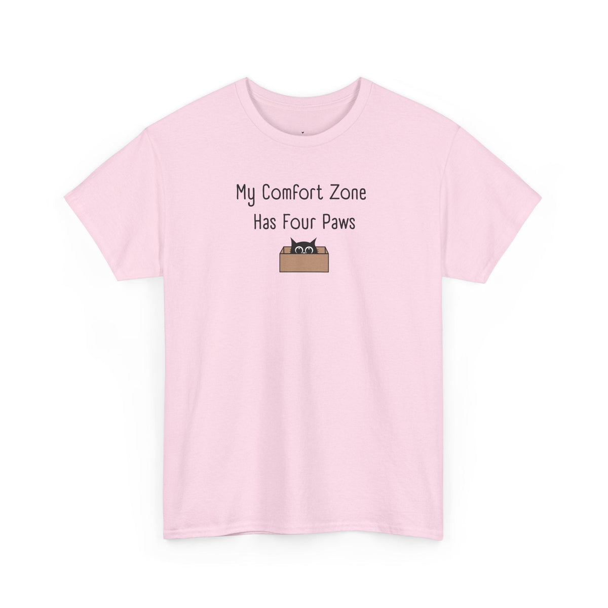 My Comfort Zone Has Four Paws T-Shirt