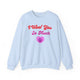 I Woof You So Much Sweatshirt - PetXcite