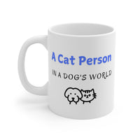 A Cat Person In A Dog's World Mug left side view