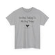 I’m Only Talking To My Dog Today T-Shirt - PetXcite