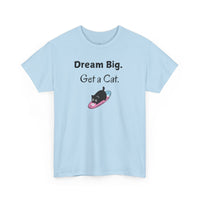 Dream Big. Get a Cat T-Shirt - PetXcite