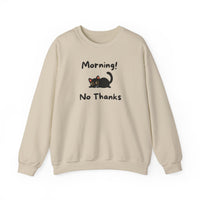 Morning! No Thanks Sweatshirt - PetXcite