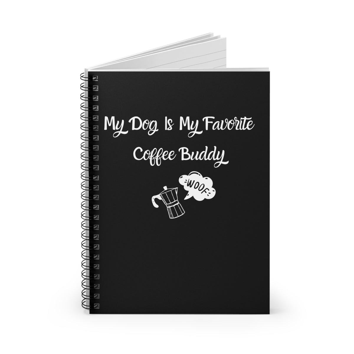 My Dog Is My Favorite Coffee Buddy Black Notebook opened