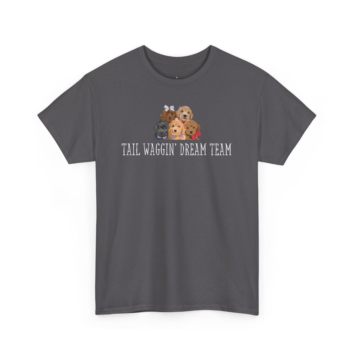 Tail Waggin’ Dream Team T-Shirt