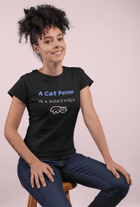 A Cat Person In A Dog's World T-Shirt - PetXcite