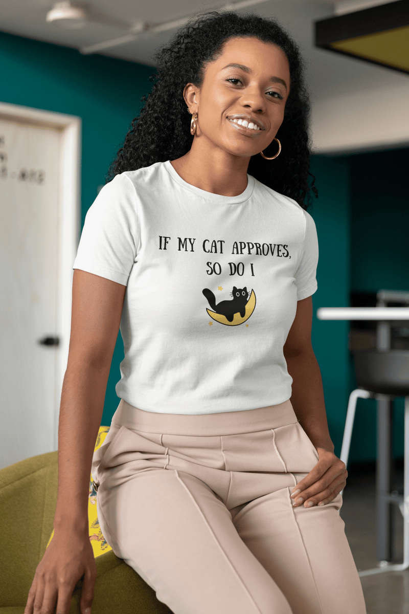 If My Cat Approves, So Do I T-Shirt - PetXcite
