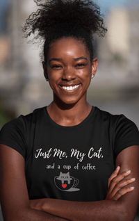 Just Me, My Cat, and a cup of coffee T-Shirt - PetXcite