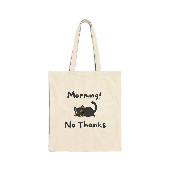 Morning! No Thanks Tote Bag - PetXcite