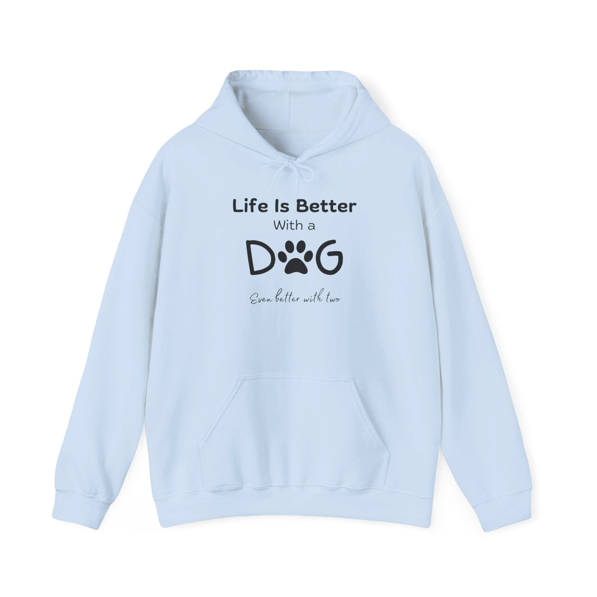 Life is Better With A Dog (Even Better With 2) Hoodie - PetXcite