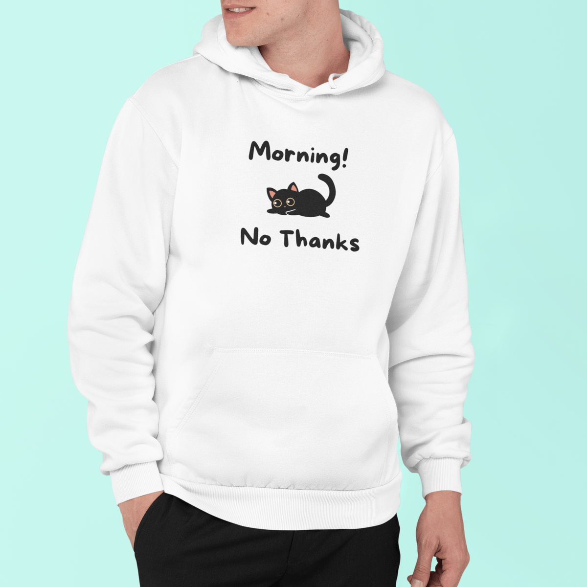 Morning! No Thanks Hoodie - PetXcite