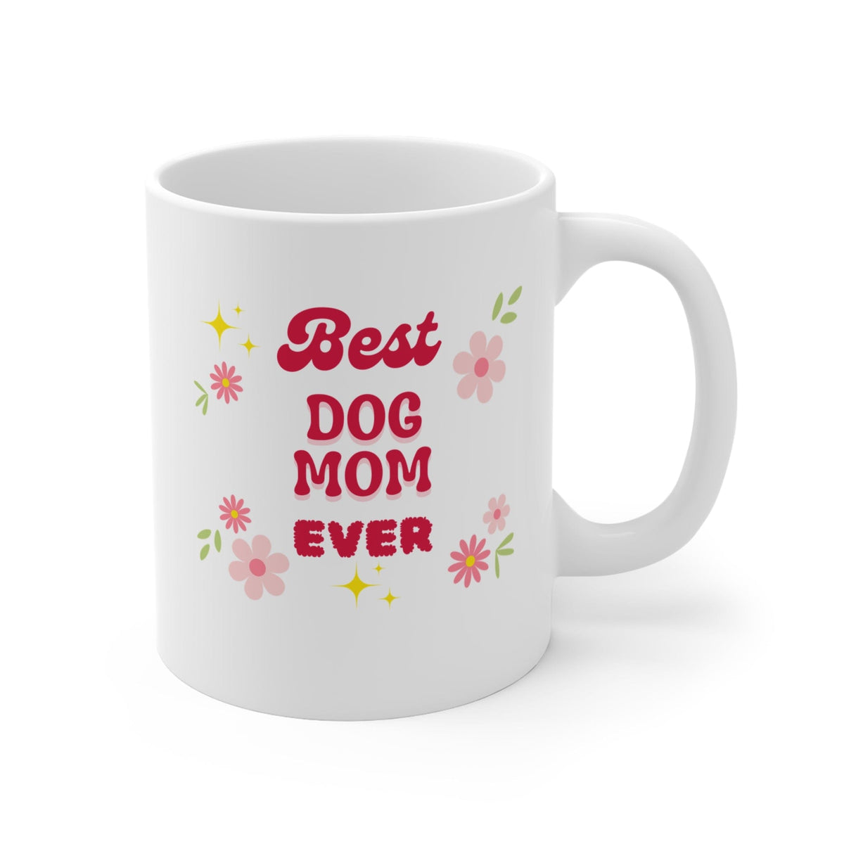 Best Dog Mom Ever Mug - PetXcite