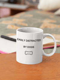 Easily Distracted By Dogs Mug - PetXcite