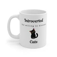 Introverted But Willing To Discuss Cats Mug - PetXcite