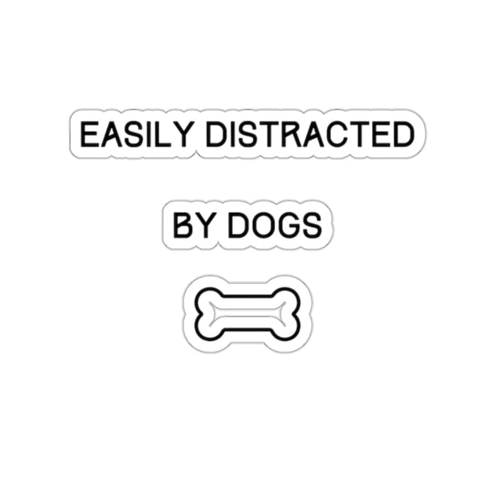 Easily Distracted By Dogs Sticker - PetXcite