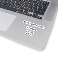 Easily Distracted By Dogs Sticker - PetXcite