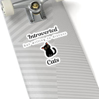 Introverted But Willing To Discuss Cats Sticker - PetXcite