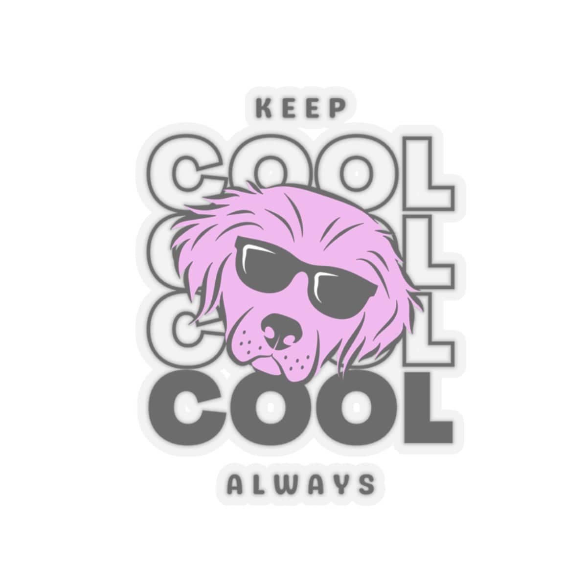 Keep Cool Cool Cool Always Sticker - PetXcite